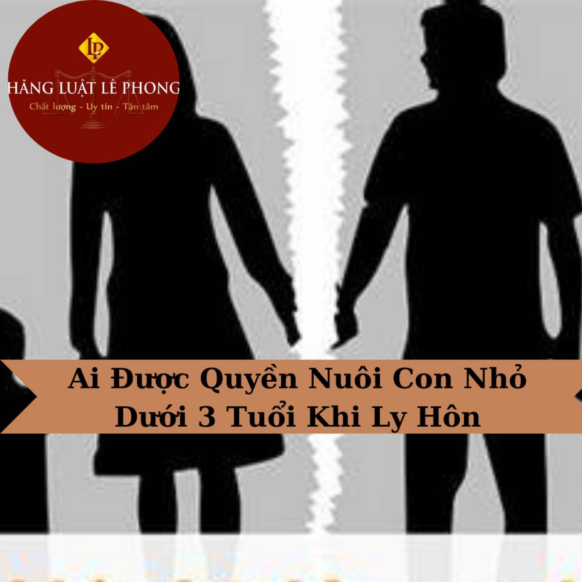 Ai Được Quyền Được Nuôi Con Dưới 3 Tuổi Khi Ly Hôn ?